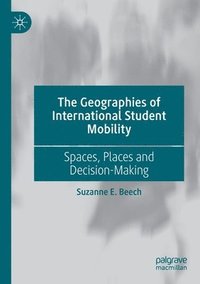 bokomslag Geographies of International Student Mobility
