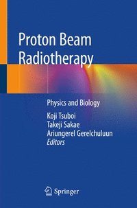 bokomslag Proton Beam Radiotherapy