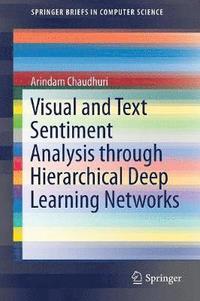 bokomslag Visual and Text Sentiment Analysis through Hierarchical Deep Learning Networks