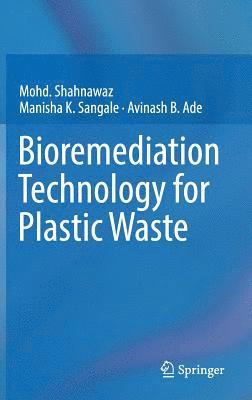 Bioremediation Technology  for Plastic Waste 1