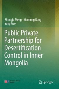 bokomslag Public Private Partnership for Desertification Control in Inner Mongolia