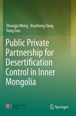Public Private Partnership for Desertification Control in Inner Mongolia 1