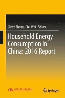 bokomslag Household Energy Consumption in China: 2016 Report