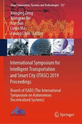 International Symposium for Intelligent Transportation and Smart City (ITASC) 2019 Proceedings 1