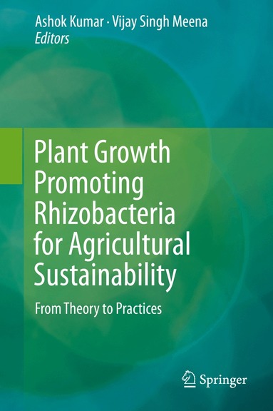Ashok Kumar, Vijay Singh Meena - Plant Growth Promoting Rhizobacteria for Agricultural Sustainability, Inbunden