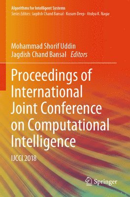 Mohammad Shorif Uddin, Jagdish Chand Bansal - Proceedings of International Joint Conference on Computational Intelligence, Häftad
