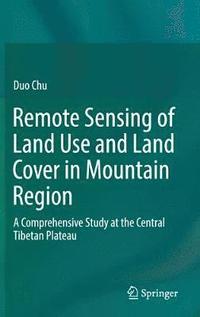 bokomslag Remote Sensing of Land Use and Land Cover in Mountain Region