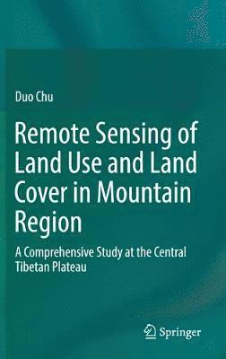 Remote Sensing of Land Use and Land Cover in Mountain Region 1