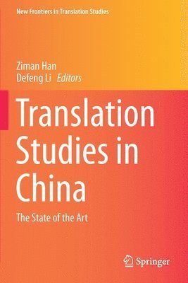 Ziman Han, Defeng Li - Translation Studies in China, Häftad