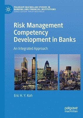 Risk Management Competency Development in Banks: An Integrated Approach