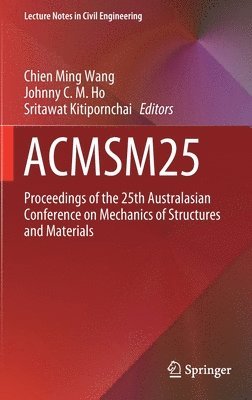 Chien Ming Wang, Johnny C.M. Ho, Sritawat Kitipornchai, Johnny C. M. Ho - ACMSM25, Inbunden