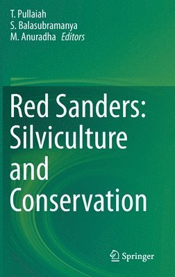 bokomslag Red Sanders: Silviculture and Conservation