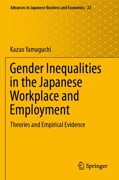 Kazuo Yamaguchi - Gender Inequalities in the Japanese Workplace and Employment, Häftad