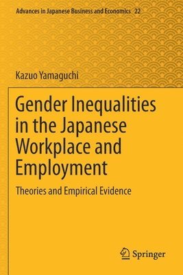 Gender Inequalities in the Japanese Workplace and Employment 1