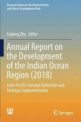 Cuiping Zhu - Annual Report on the Development of the Indian Ocean Region (2018), Häftad