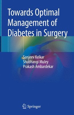 Towards Optimal Management of Diabetes in Surgery 1