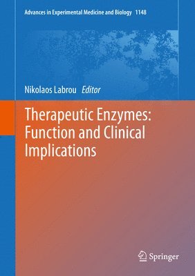 Therapeutic Enzymes: Function and Clinical Implications 1