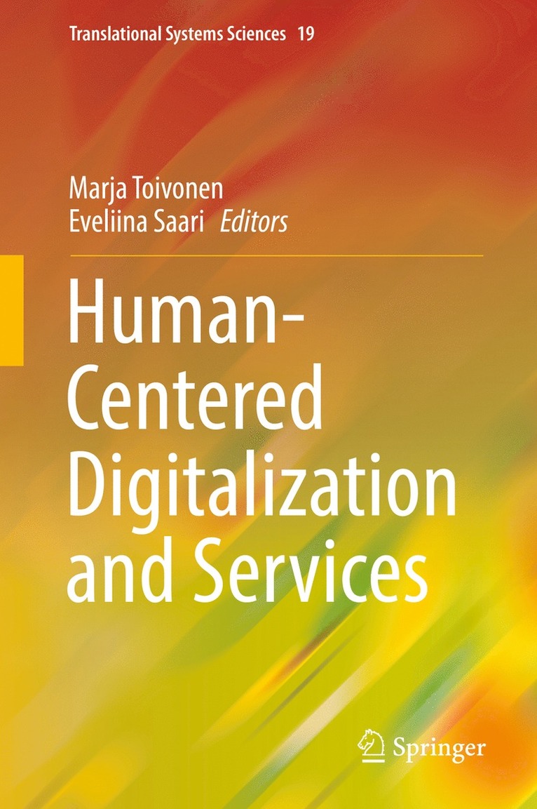 Marja Toivonen, Eveliina Saari - Human-Centered Digitalization and Services, Inbunden