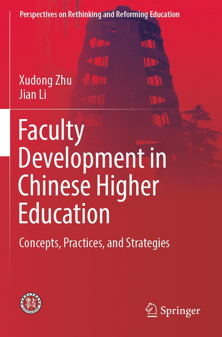 Xudong Zhu, Jian Li - Faculty Development in Chinese Higher Education, Häftad