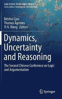 bokomslag Dynamics, Uncertainty and Reasoning
