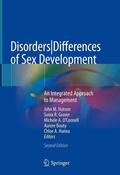 John M. Hutson, Sonia R. Grover, Michele A. O'Connell, Aurore Bouty, Chloe A. Hanna - Disorders|Differences of Sex Development, Inbunden