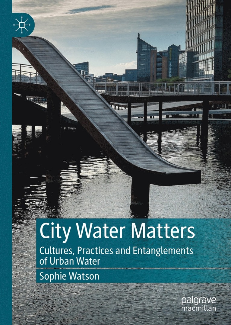 Sophie Watson - City Water Matters, Inbunden