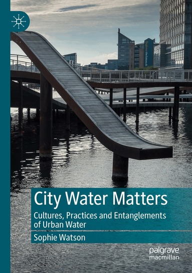 Sophie Watson - City Water Matters, Häftad