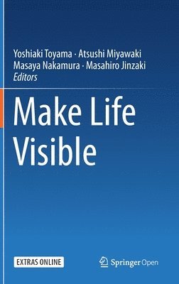 Make Life Visible 1