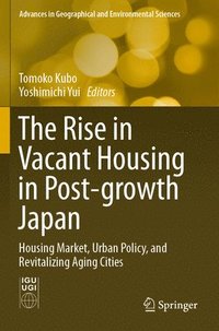 bokomslag The Rise in Vacant Housing in Post-growth Japan