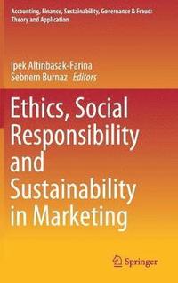 bokomslag Ethics, Social Responsibility and Sustainability in Marketing