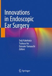 bokomslag Innovations in Endoscopic Ear Surgery