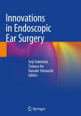 bokomslag Innovations in Endoscopic Ear Surgery