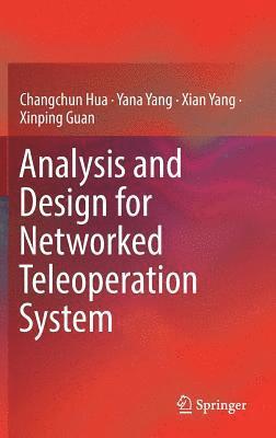 Analysis and Design for Networked Teleoperation System 1