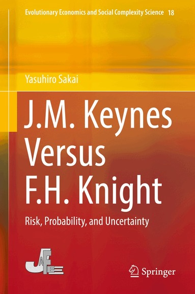 Yasuhiro Sakai - J.M. Keynes Versus F.H. Knight, Inbunden