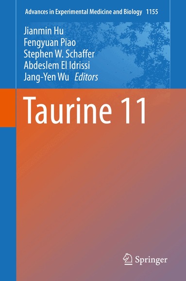 Jianmin Hu, Fengyuan Piao, Stephen W. Schaffer, Abdeslem El Idrissi, Jang-Yen Wu - Taurine 11, Inbunden