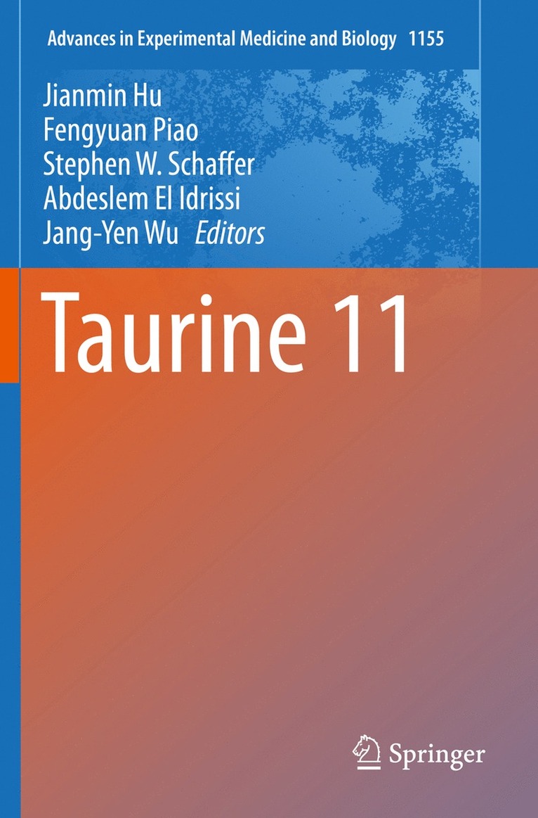Jianmin Hu, Fengyuan Piao, Stephen W. Schaffer, Abdeslem El Idrissi, Jang-Yen Wu - Taurine 11, Häftad