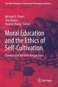 bokomslag Moral Education and the Ethics of Self-Cultivation