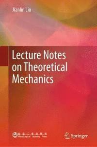 bokomslag Lecture Notes on Theoretical Mechanics
