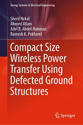 Compact Size Wireless Power Transfer Using Defected Ground Structures 1