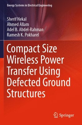 Compact Size Wireless Power Transfer Using Defected Ground Structures 1