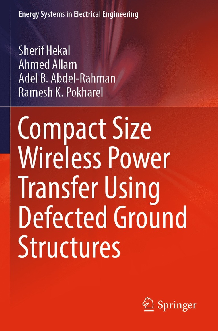 Compact Size Wireless Power Transfer Using Defected Ground Structures 1