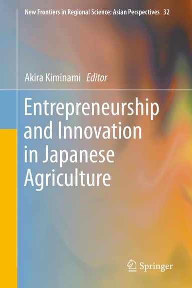 bokomslag Entrepreneurship and Innovation in Japanese Agriculture