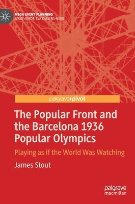 The Popular Front and the Barcelona 1936 Popular Olympics 1