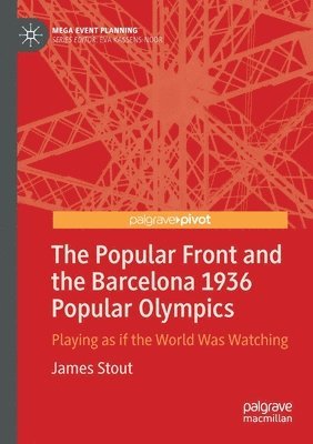 The Popular Front and the Barcelona 1936 Popular Olympics 1