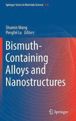 Bismuth-Containing Alloys and Nanostructures