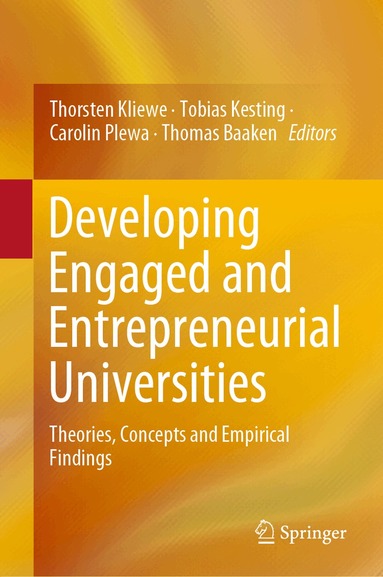 Thorsten Kliewe, Tobias Kesting, Carolin Plewa, Thomas Baaken - Developing Engaged and Entrepreneurial Universities, Inbunden