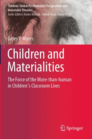 Casey Y. Myers - Children and Materialities, Häftad