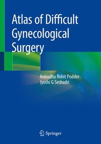 bokomslag Atlas of Difficult Gynecological Surgery