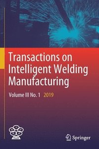 bokomslag Transactions on Intelligent Welding Manufacturing