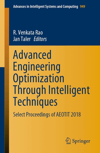 R. Venkata Rao, Jan Taler - Advanced Engineering Optimization Through Intelligent Techniques, Häftad